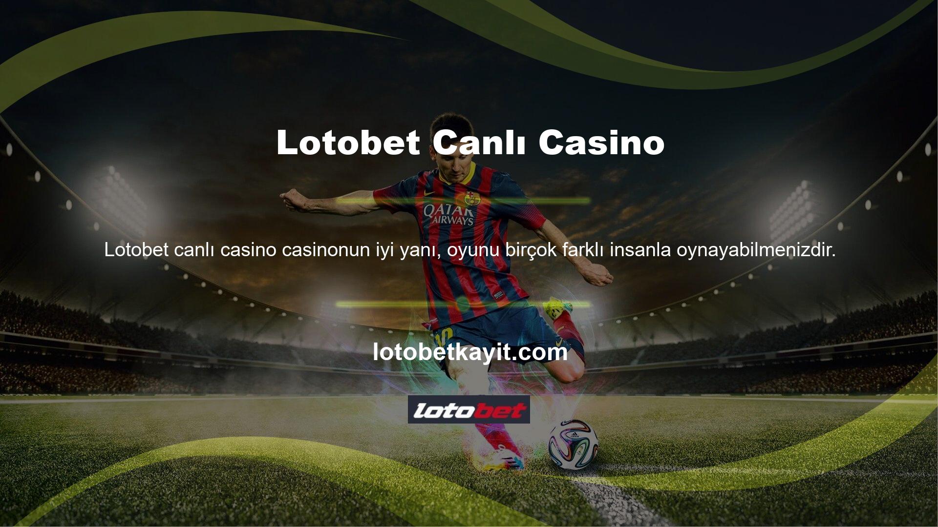 Lotobet Casino, birden fazla oyuncunun aynı anda oynamasına izin verir